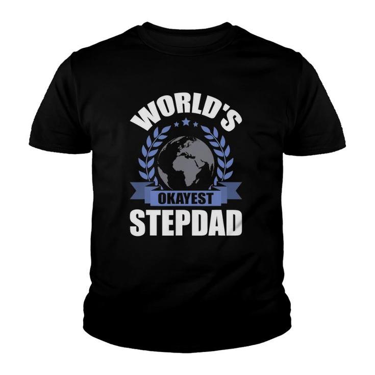 World's Okayest Step-Dad Stepdad Youth T-shirt