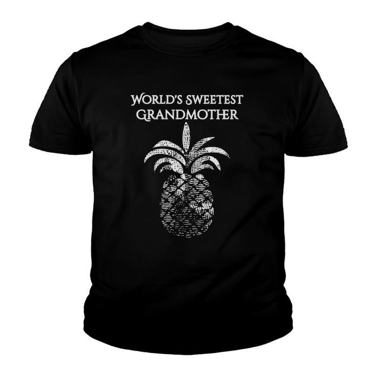 World's Sweetest Grandmother Pineapple  For Grandma Youth T-shirt