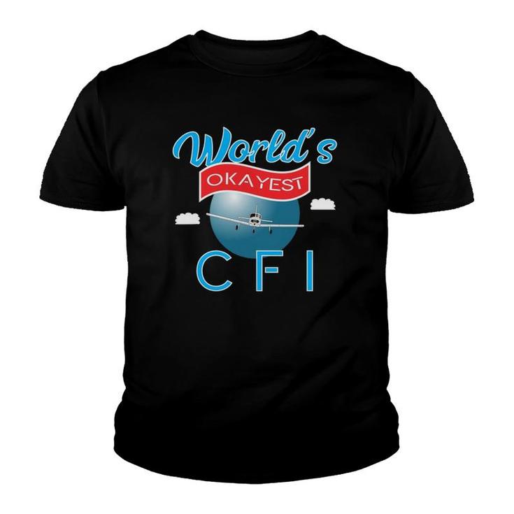 Worlds's Okayest Cfi Gift Youth T-shirt