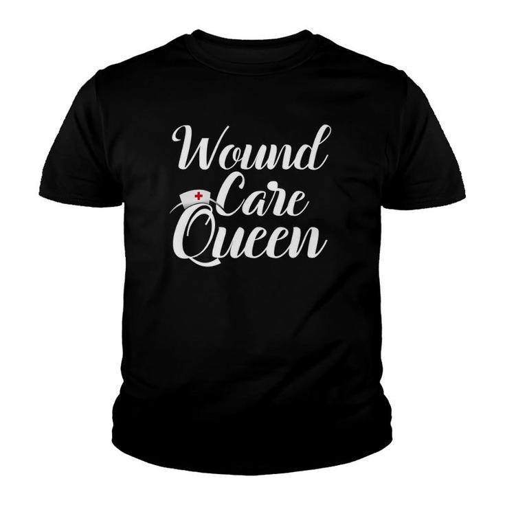 Wound Care Queen Nurse Lpn Cna Rn Medical Novelty Youth T-shirt