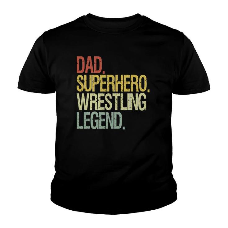 Wrestling Dad Superhero Wrestling Legend Youth T-shirt