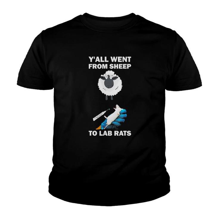 Y'all Went From Sheep To Lab Rats Youth T-shirt
