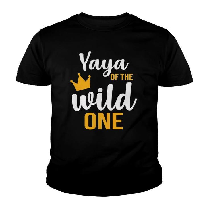 Yaya Of The Wild One  1St Birthday First Thing Daddy Youth T-shirt