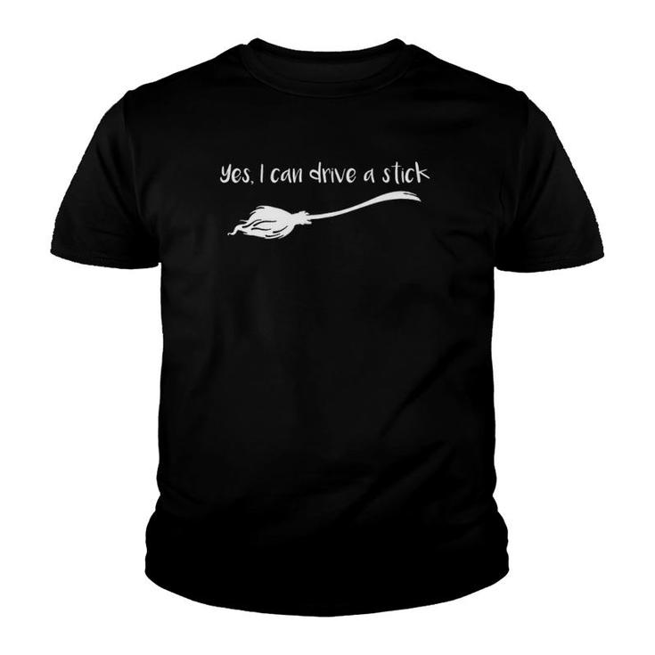 Yes I Can Drive A Stick Halloween Witch Youth T-shirt