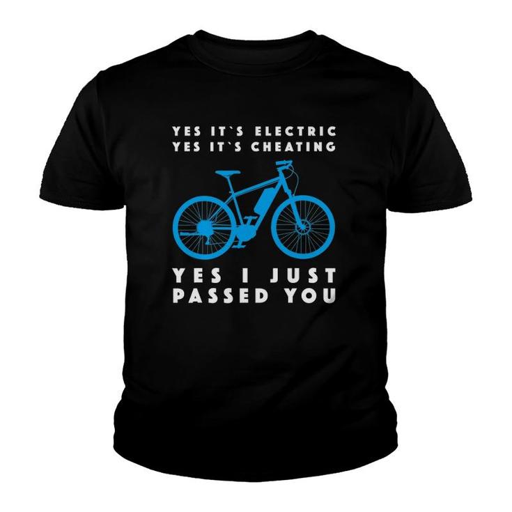 Yes It's Electric Yes It's Cheating Yes I Just Passed You Youth T-shirt
