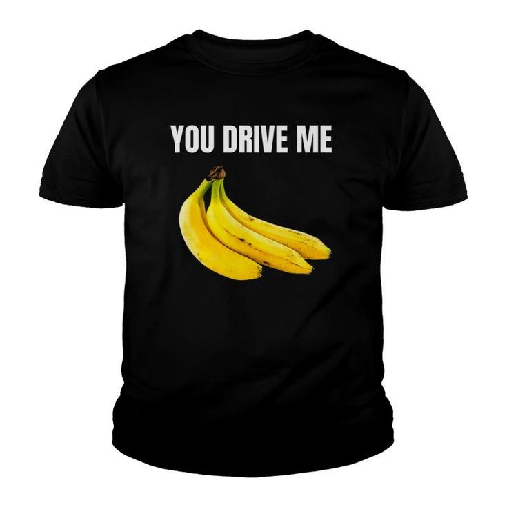 You Drive Me Bananas Happy Valentine's Day Youth T-shirt
