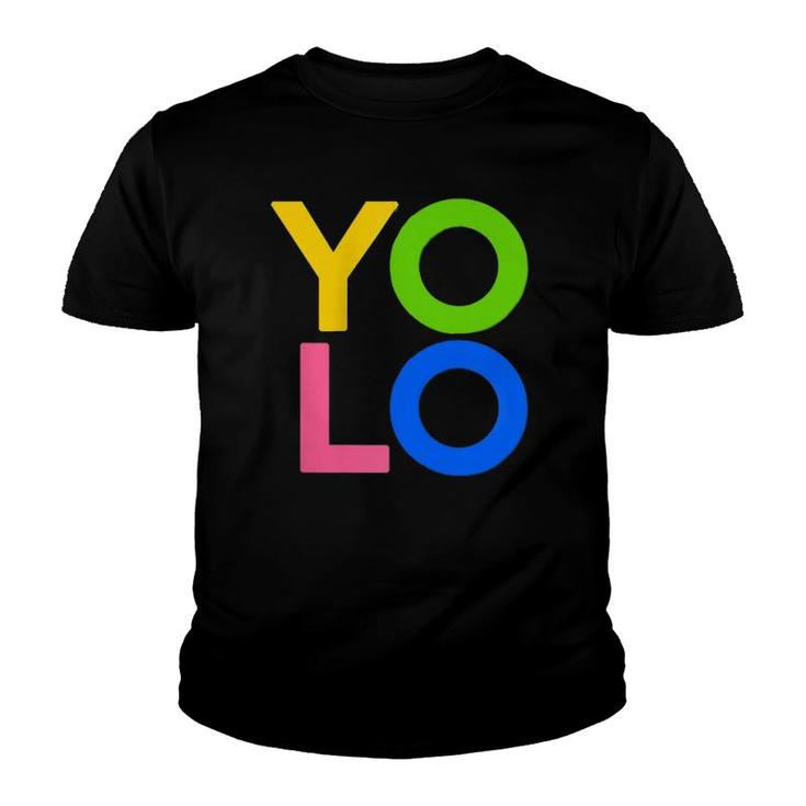 You Only Live Once Yolo Zip Youth T-shirt