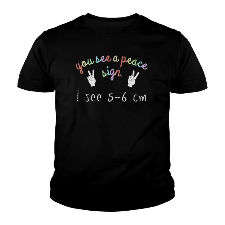 You See A Peace Sign Cnm Midwife Labor Nurse -Rainbow Gift Youth T-shirt