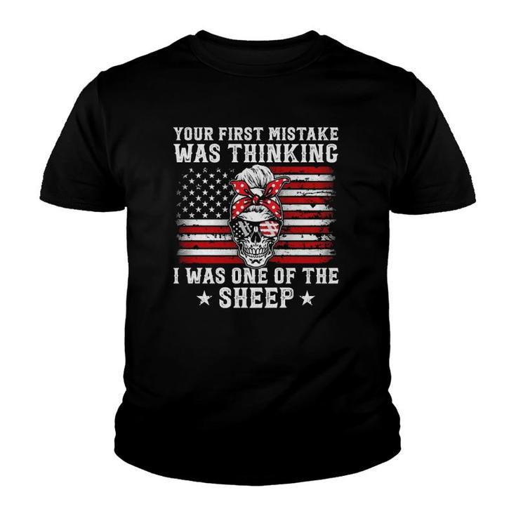 Your First Mistake Was Thinking I Was One Of The Sheep Mom  Youth T-shirt