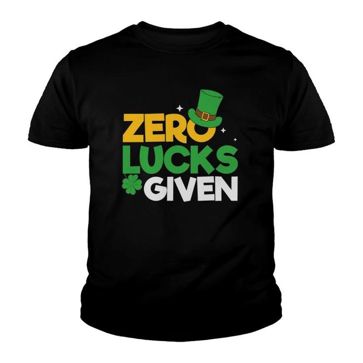 Zero Lucks Given Irish Sayings Adults Saint Patrick's Day Youth T-shirt