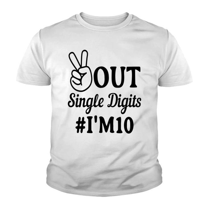 10Th Birthday Peace Out Single Digits I Am 10 Youth T-shirt