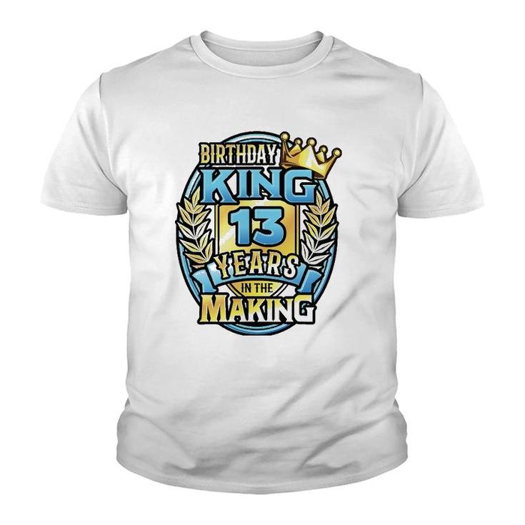13Th Birthday King Turning 13 Years Old B-Day 13Th Birthday Youth T-shirt