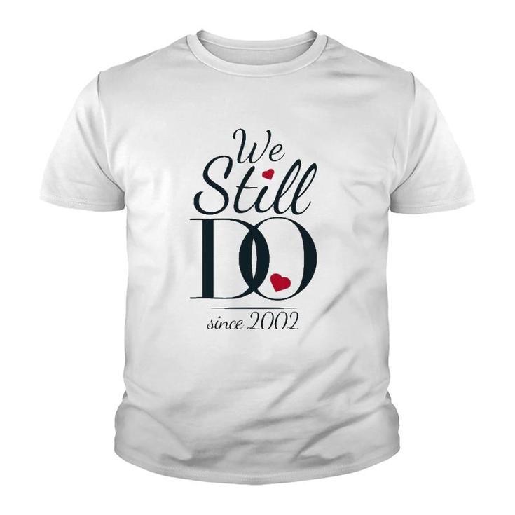 19Th Wedding Anniversary - We Still Do Since 2002 Ver2 Youth T-shirt