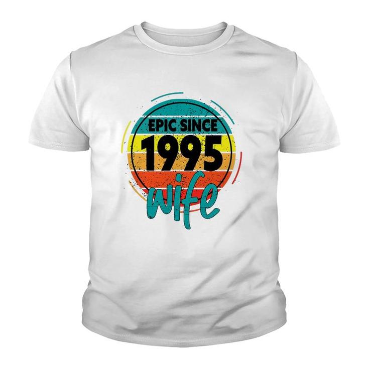 26Th Wedding Anniversary For Her Epic Wife Since 1995 Youth T-shirt
