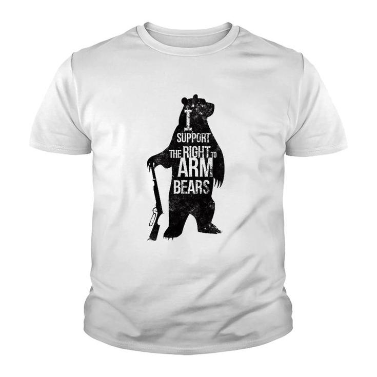2Nd Amendment - I Support The Right To Arm Bears Youth T-shirt