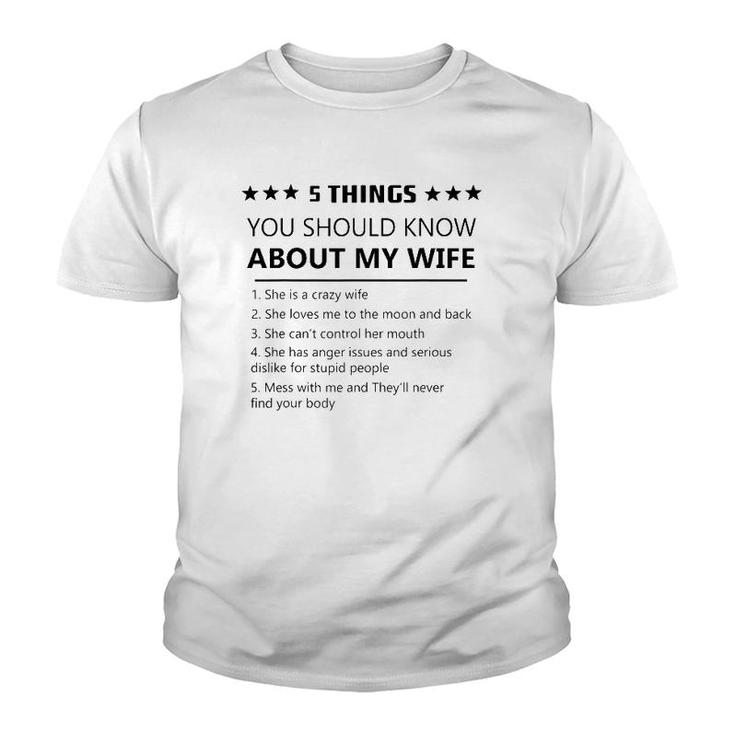 5 Things You Should Know About My Wife-Funny Wife Love Youth T-shirt