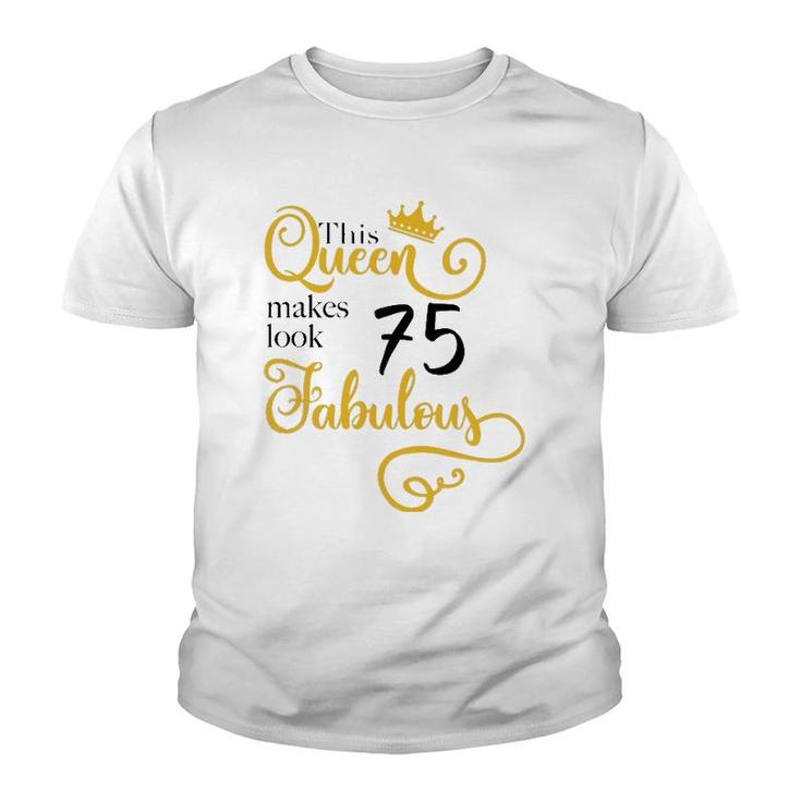 75Th Birthday Party Gift Ideas Mom Grandma 75 Fabulous Queen Youth T-shirt
