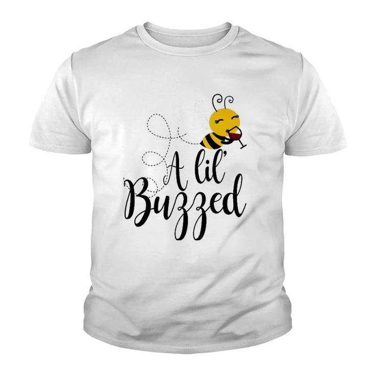 A Lil' Buzzed Bee Wine  Youth T-shirt