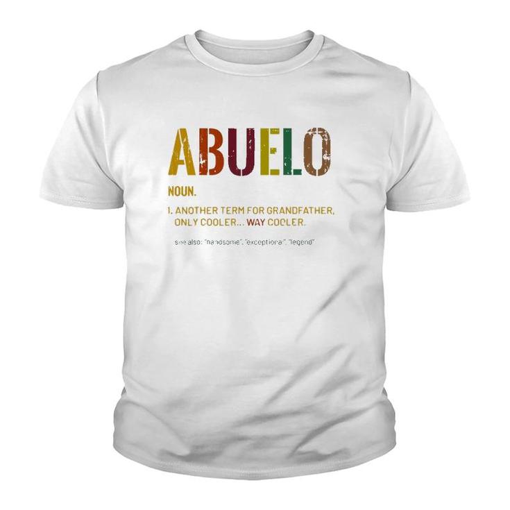 Abuelo Definition Spanish Grandpa Father's Day Grandfather Youth T-shirt