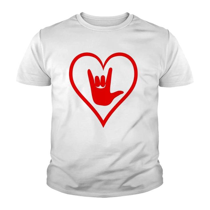 Asl American Sign Language I Love You Happy Valentine's Day Youth T-shirt