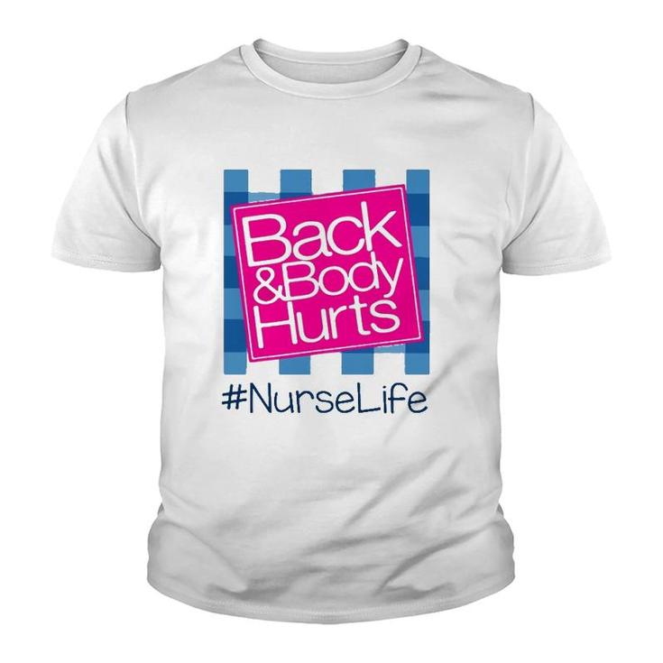 Back & Body Hurt Nurse Life Blue Checkerboard Hashtag Youth T-shirt
