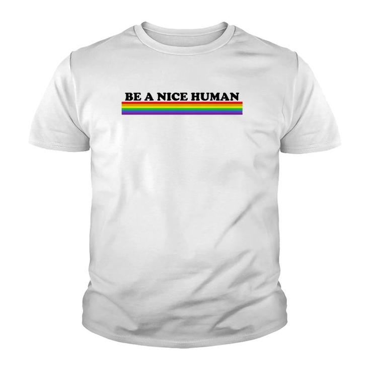 Be A Nice Human Inspirational Rainbow Youth T-shirt