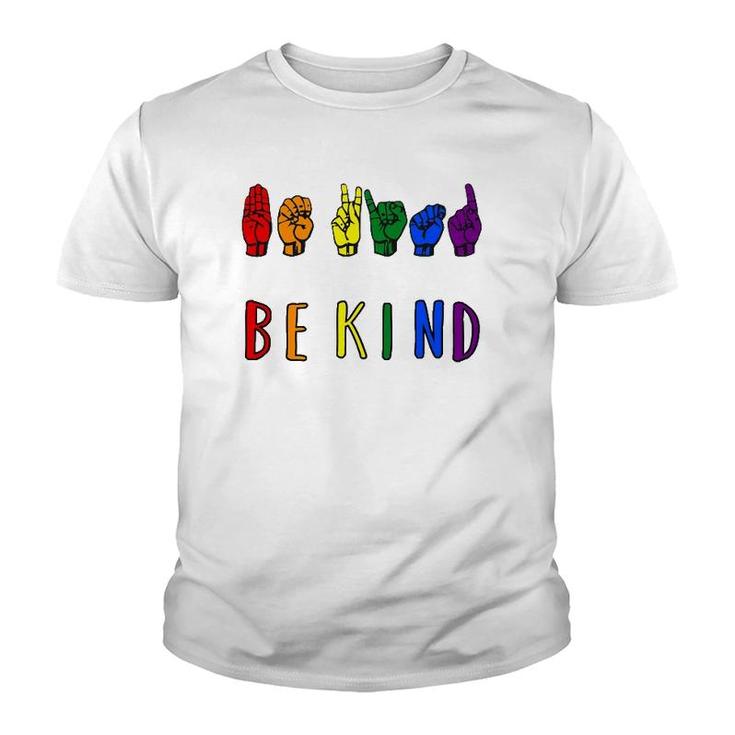 Be Kind Pride Sign Language Rainbow Teachers Interpreter Asl Youth T-shirt