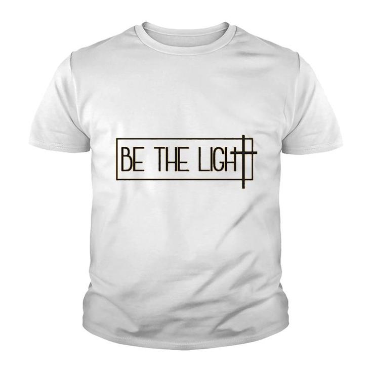 Be The Light Youth T-shirt