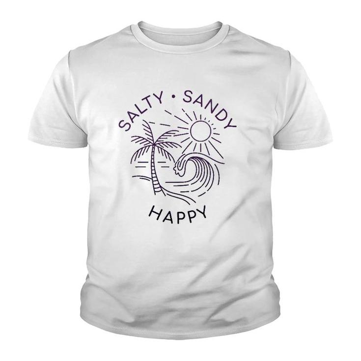 Beach Quote Love Salty Sandy Happy Vacation Sea Summer Sun Youth T-shirt
