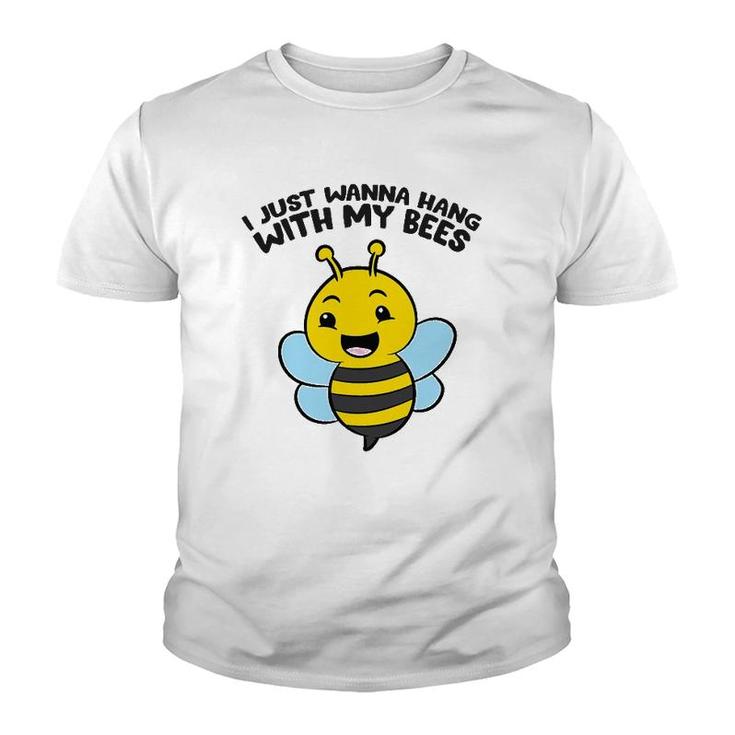 Beekeeper I Just Wanna Hang With My Bees Youth T-shirt