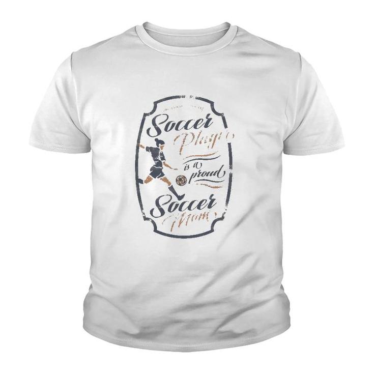 Behind Every Soccer Player Is A Proud Mom Women Youth T-shirt