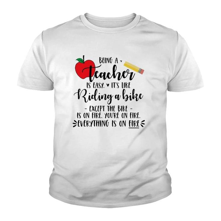 Being A Teacher Is Easy It's Like Riding A Bike Excep Youth T-shirt