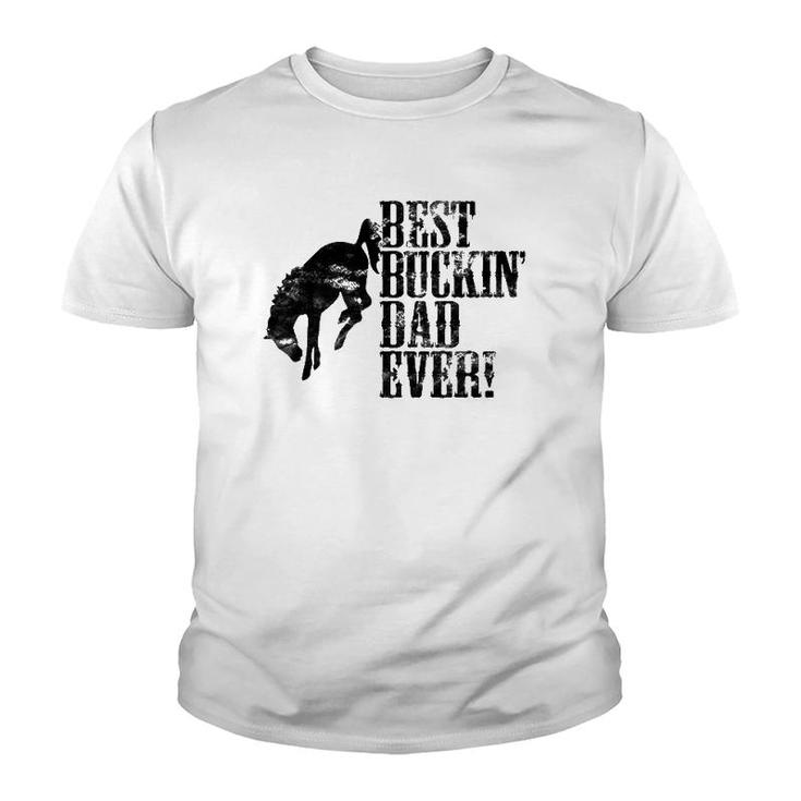 Best Buckin' Dad Ever Funny For Horse Lovers Youth T-shirt