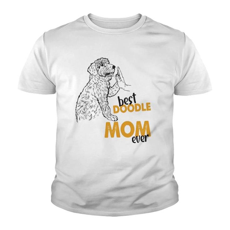 Best Doodle Mom Ever Doodle Mama Dog Doodle Mom Youth T-shirt