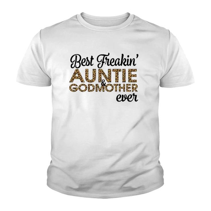 Best Freakin' Auntie & Godmother Ever Leopard Gift Youth T-shirt