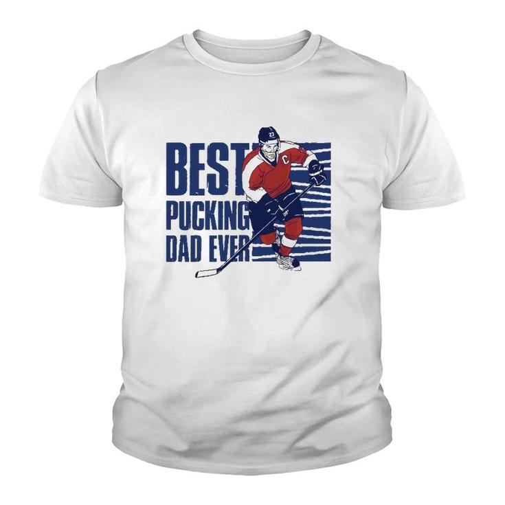 Best Pucking Dad Ever Hockey Lover Youth T-shirt