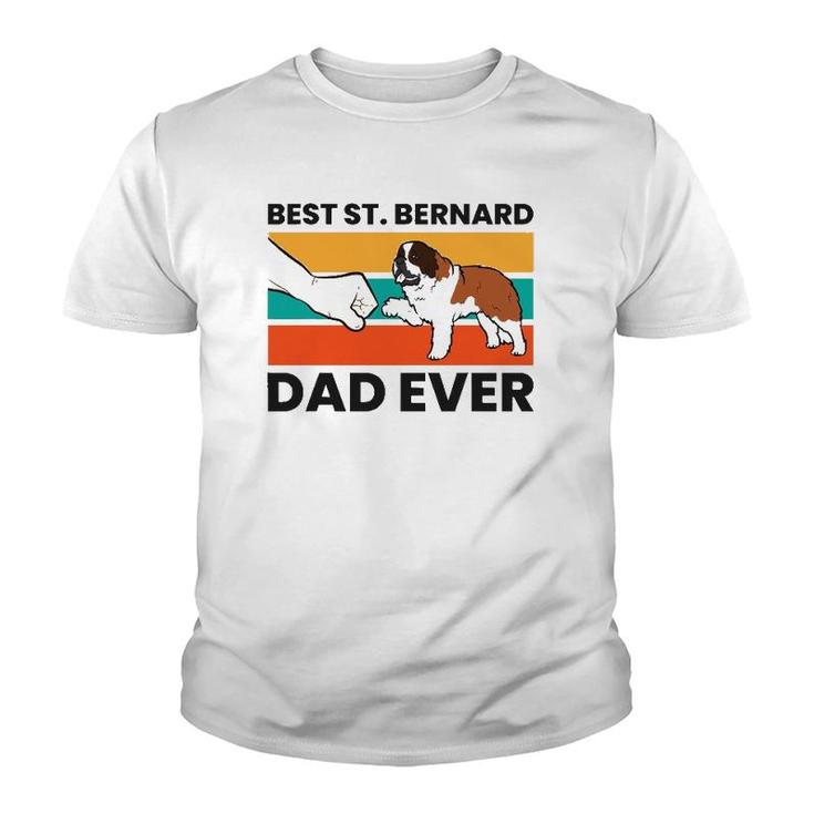 Best Saint Bernard Dad Ever Funny St Bernard Youth T-shirt