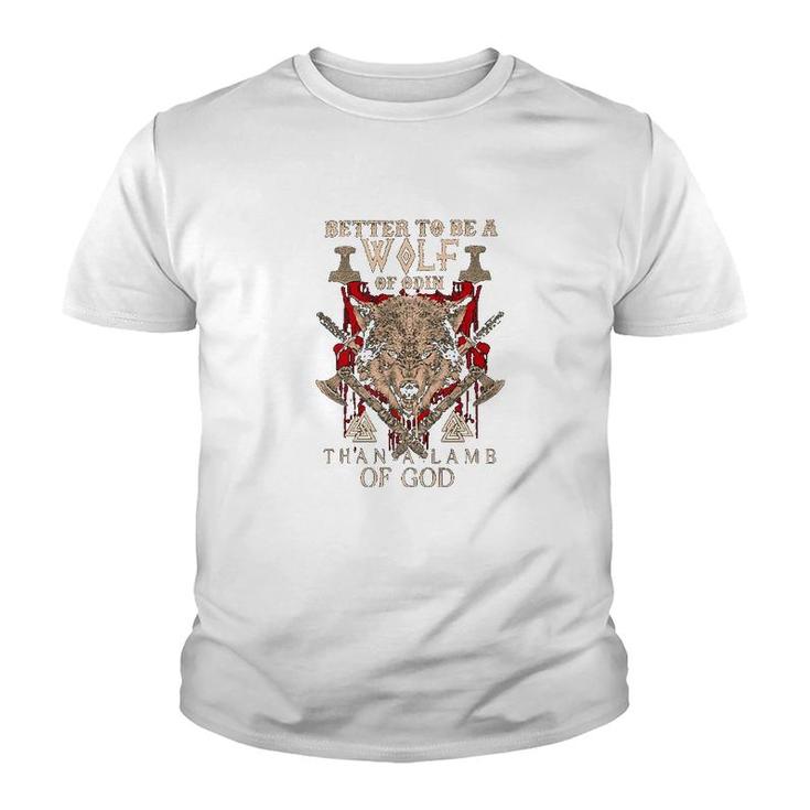 Better To Be A Wolf Of Odin Youth T-shirt