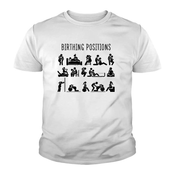 Birthing Positions L&D Nurse Doula Midwife Life Midwife Gift Youth T-shirt