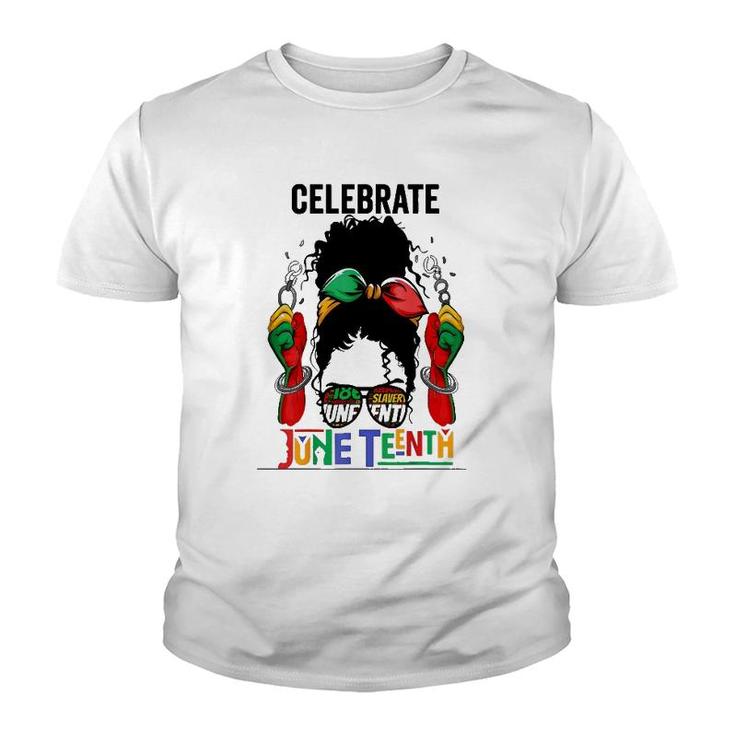 Black Women Messy Bun Juneteenth Celebrate Independence Youth T-shirt