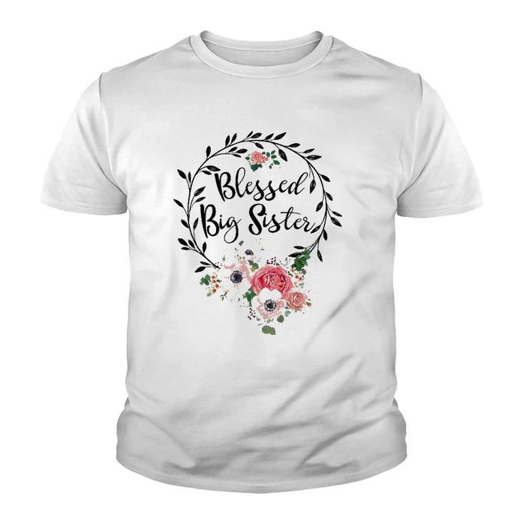 Blessed Big Sister  For Women Flower Decor Sister Youth T-shirt
