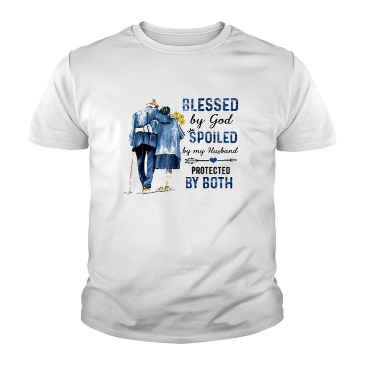 Blessed By God Spoiled By My Husband Protected By Both Christian Wife Elderly Couple Youth T-shirt