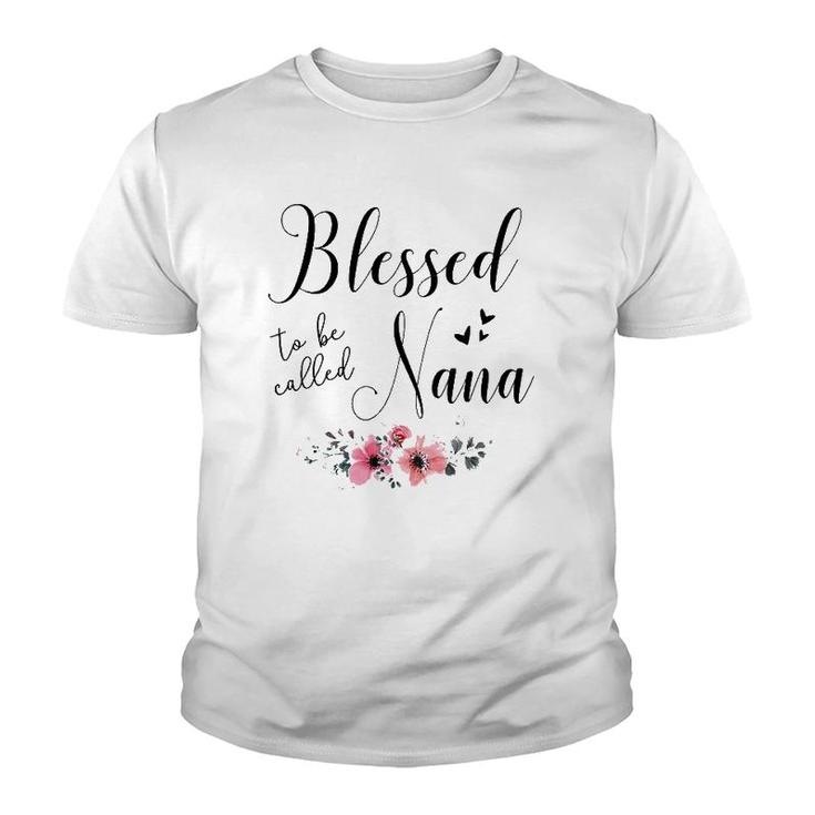 Blessed To Be Called Nana Mother's Day Gift Grandma Women Youth T-shirt