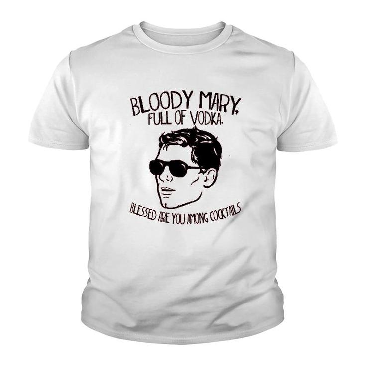 Bloody Mary Full Of  Vodka Youth T-shirt