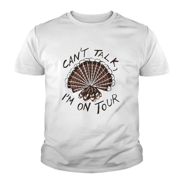 Can't Talk I'm On Tour Youth T-shirt