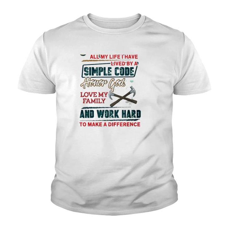 Carpenter  Lived By A Simple Work Hard To Make A Difference Crossed Hammer Youth T-shirt