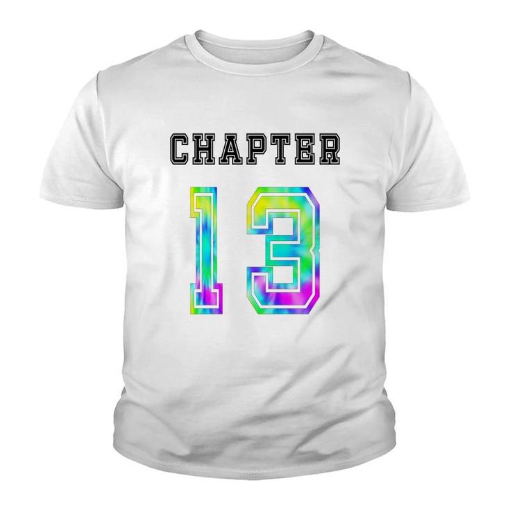Chapter 13 Tie Dye 13Th Birthday 13 Number Youth T-shirt