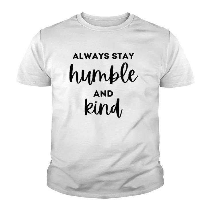 Christian And Jesus Apparel Always Stay Humble And Kind Premium Youth T-shirt