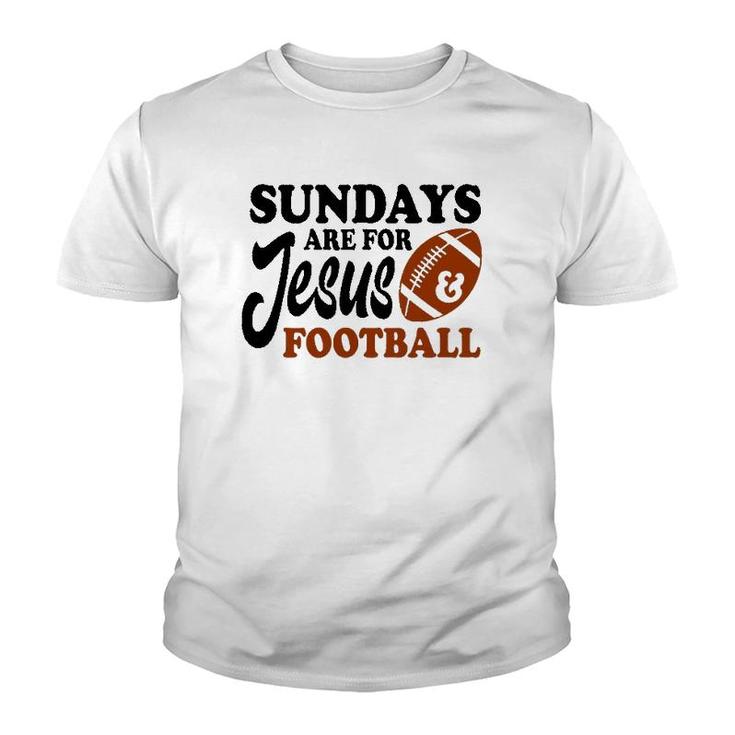 Christian Birthday  Sundays Are For Jesus And Football Youth T-shirt