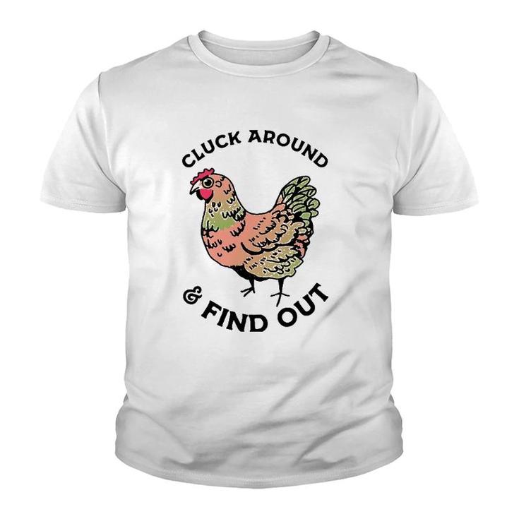 Cluck Around And Find Out Chicken Youth T-shirt
